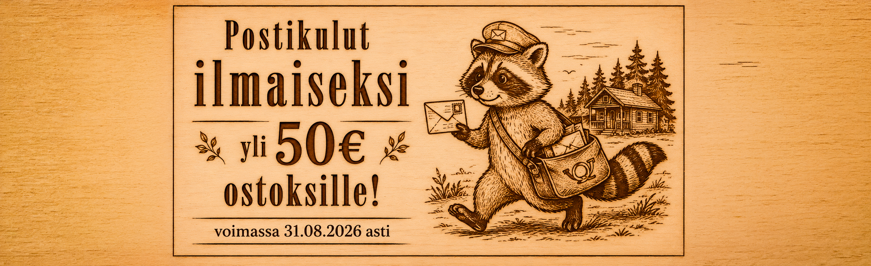 Kesän tarjous: Yli 50€ tilaukset ilman postikuluja!
